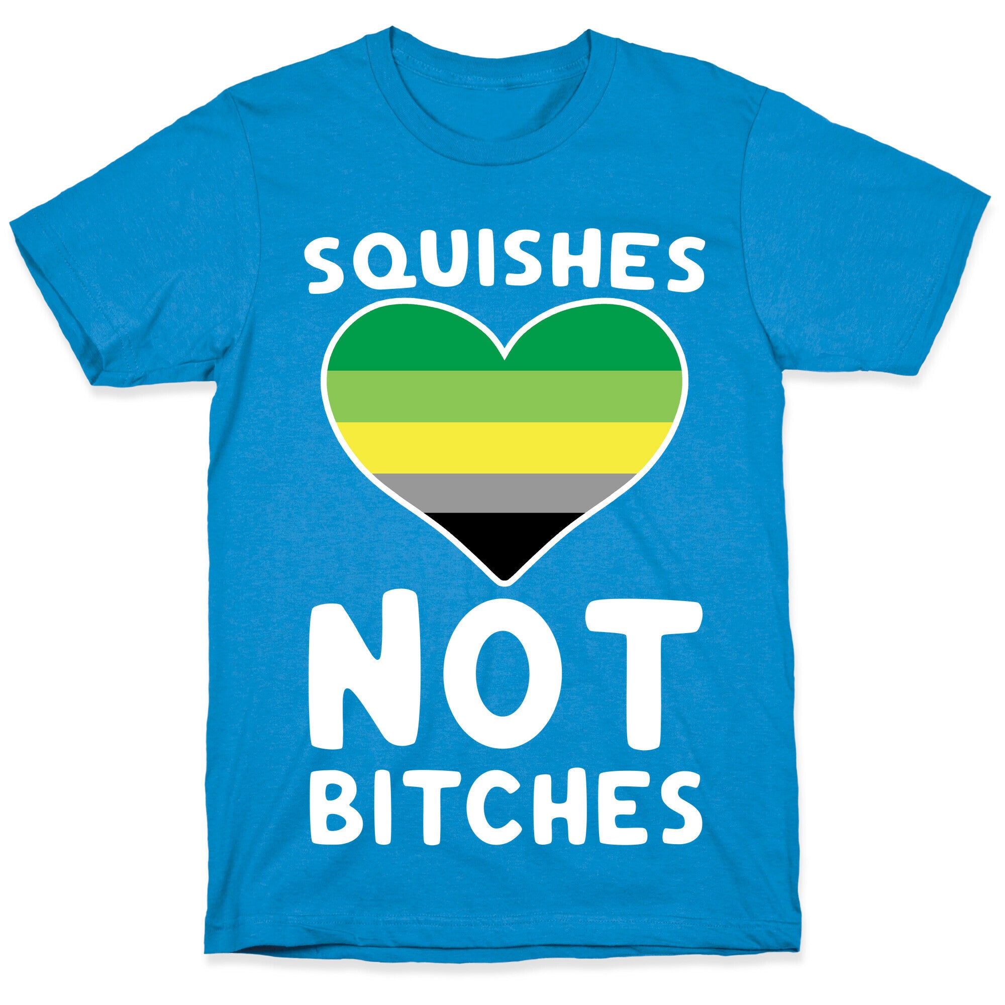 Squishes Not Bitches T-Shirt